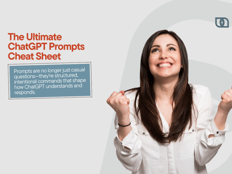 The Ultimate ChatGPT Prompts Cheat&nbsp;Sheet